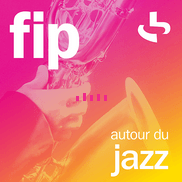 Logo de FIP autour du jazz