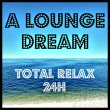 Logo de A Louge Dream - Relax 24h