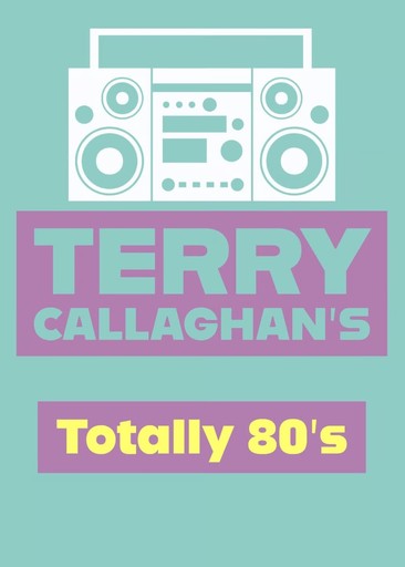 Logo de Terry Callaghan's Totally 80's